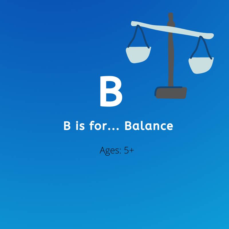 B is for Balance
